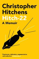 Hitch 22: A Memoir Main цена и информация | Биографии, автобиогафии, мемуары | kaup24.ee
