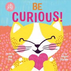 Be Curious (an Oh Joy! Story) hind ja info | Noortekirjandus | kaup24.ee