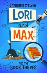 Lori and Max and the Book Thieves цена и информация | Книги для подростков и молодежи | kaup24.ee