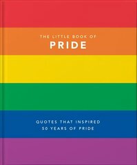 Little Book of Pride: Quotes to live by hind ja info | Ühiskonnateemalised raamatud | kaup24.ee