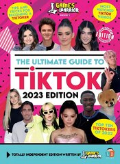 TikTok Ultimate Guide by GamesWarrior 2023 Edition цена и информация | Книги для подростков и молодежи | kaup24.ee