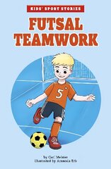 Futsal Teamwork hind ja info | Noortekirjandus | kaup24.ee