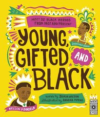 Young, Gifted and Black: Meet 52 Black Heroes from Past and Present цена и информация | Книги для подростков и молодежи | kaup24.ee