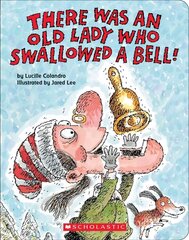 There Was an Old Lady Who Swallowed a Bell! (a Board Book) цена и информация | Книги для подростков и молодежи | kaup24.ee