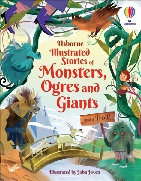 Illustrated Stories of Monsters, Ogres and Giants (and a Troll) hind ja info | Noortekirjandus | kaup24.ee