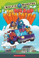 Wolfie Monster and the Big Bad Pizza Battle Library ed. hind ja info | Noortekirjandus | kaup24.ee