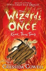 Wizards of Once: Knock Three Times: Book 3 цена и информация | Книги для подростков и молодежи | kaup24.ee