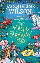 Magic Faraway Tree: A New Adventure hind ja info | Noortekirjandus | kaup24.ee