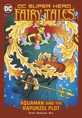 Aquaman and the Rapunzel Plot цена и информация | Книги для подростков и молодежи | kaup24.ee