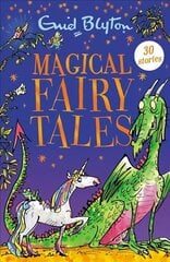 Magical Fairy Tales: Contains 30 classic tales цена и информация | Книги для подростков и молодежи | kaup24.ee