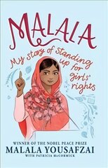 Malala: My Story of Standing Up for Girls' Rights; Illustrated Edition for Younger Readers hind ja info | Noortekirjandus | kaup24.ee
