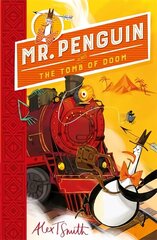 Mr Penguin and the Tomb of Doom: Book 4 цена и информация | Книги для подростков и молодежи | kaup24.ee