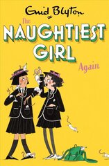 Naughtiest Girl: Naughtiest Girl Again: Book 2 hind ja info | Noortekirjandus | kaup24.ee