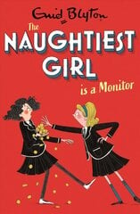 Naughtiest Girl: Naughtiest Girl Is A Monitor: Book 3 hind ja info | Noortekirjandus | kaup24.ee