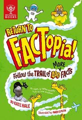 Return to FACTopia!: Follow the Trail of 400 More Facts [Britannica] hind ja info | Noortekirjandus | kaup24.ee