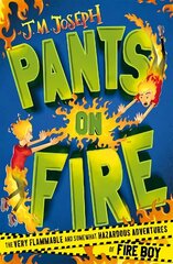 Fire Boy: Pants on Fire: Book 2 цена и информация | Книги для подростков и молодежи | kaup24.ee