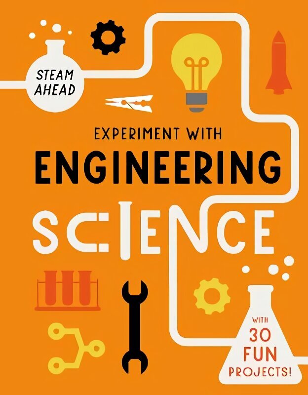 Experiment with Engineering: Fun projects to try at home hind ja info | Noortekirjandus | kaup24.ee