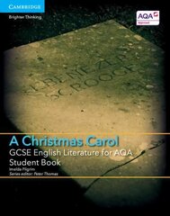 GCSE English Literature for AQA A Christmas Carol Student Book, GCSE English Literature for AQA A Christmas Carol Student Book hind ja info | Noortekirjandus | kaup24.ee