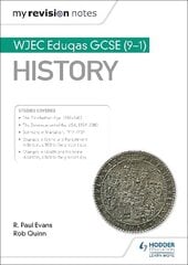 My Revision Notes: WJEC Eduqas GCSE (9-1) History цена и информация | Книги для подростков и молодежи | kaup24.ee