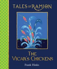 Vicar's Chickens, The: Tales of Ramion hind ja info | Noortekirjandus | kaup24.ee