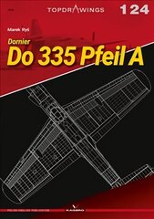 Dornier Do 335 Pfeil a цена и информация | Книги по социальным наукам | kaup24.ee