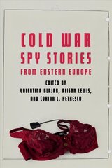 Cold War Spy Stories from Eastern Europe цена и информация | Исторические книги | kaup24.ee