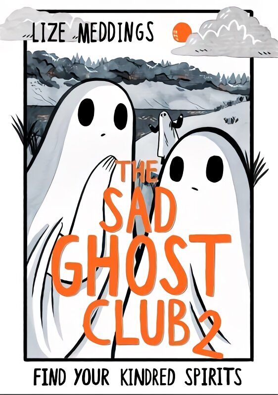 The Sad Ghost Club Volume 2: Find Your Kindred Spirits hind ja info | Noortekirjandus | kaup24.ee