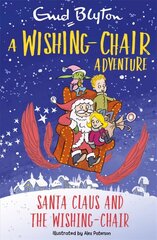 Wishing-Chair Adventure: Santa Claus and the Wishing-Chair: Colour Short Stories hind ja info | Noortekirjandus | kaup24.ee