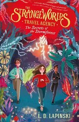 Strangeworlds Travel Agency: The Secrets of the Stormforest: Book 3 цена и информация | Книги для подростков и молодежи | kaup24.ee