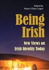 Being Irish: New Views on Irish Identity Today hind ja info | Ajalooraamatud | kaup24.ee