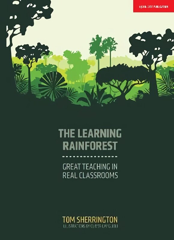 Learning Rainforest: Great Teaching in Real Classrooms цена и информация | Ühiskonnateemalised raamatud | kaup24.ee
