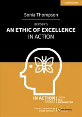 Berger's An Ethic of Excellence in Action hind ja info | Ühiskonnateemalised raamatud | kaup24.ee