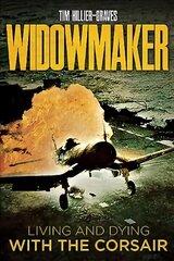 Widowmaker: Living and Dying with the Corsair цена и информация | Исторические книги | kaup24.ee