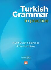 Turkish Grammar in Practice - A self-study reference & practice book hind ja info | Võõrkeele õppematerjalid | kaup24.ee