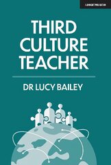 Third Culture Teacher 2019 цена и информация | Книги по социальным наукам | kaup24.ee