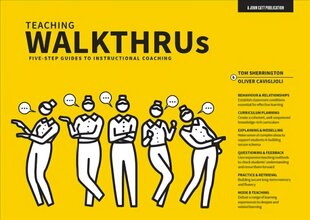 Teaching Walkthrus: Visual step-by-step guides to essential teaching techniques цена и информация | Книги по социальным наукам | kaup24.ee