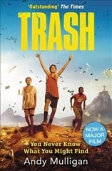 Trash: Film Tie-in Media tie-in цена и информация | Книги для подростков и молодежи | kaup24.ee
