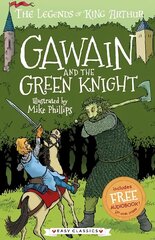 Gawain and the Green Knight (Easy Classics): The Legends of King Arthur: Merlin, Magic, and Dragons цена и информация | Книги для подростков и молодежи | kaup24.ee