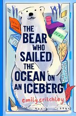 Bear who Sailed the Ocean on an Iceberg hind ja info | Noortekirjandus | kaup24.ee