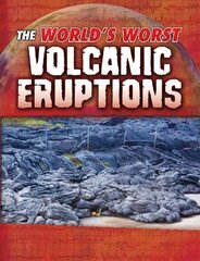 World's Worst Volcanic Eruptions hind ja info | Noortekirjandus | kaup24.ee