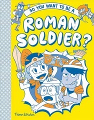So you want to be a Roman soldier? hind ja info | Noortekirjandus | kaup24.ee