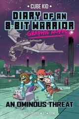 Diary of an 8-Bit Warrior Graphic Novel: An Ominous Threat цена и информация | Книги для подростков и молодежи | kaup24.ee