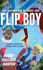 Adventures of Eddie and Flip Boy цена и информация | Книги для подростков и молодежи | kaup24.ee