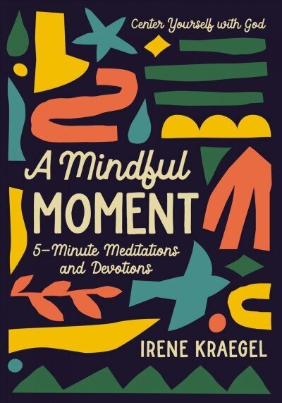 Mindful Moment: 5-Minute Meditations and Devotions цена и информация | Noortekirjandus | kaup24.ee