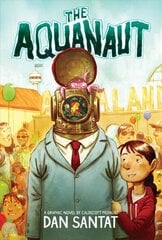 Aquanaut: A Graphic Novel цена и информация | Книги для подростков и молодежи | kaup24.ee