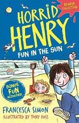 Horrid Henry: Fun in the Sun цена и информация | Книги для подростков и молодежи | kaup24.ee