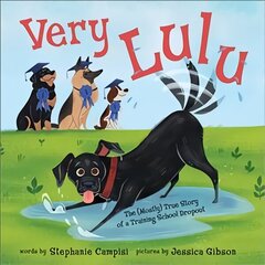 Very Lulu: The (Mostly) True Story of a Training School Dropout hind ja info | Noortekirjandus | kaup24.ee