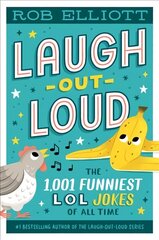 Laugh-Out-Loud: The 1,001 Funniest LOL Jokes of All Time hind ja info | Noortekirjandus | kaup24.ee