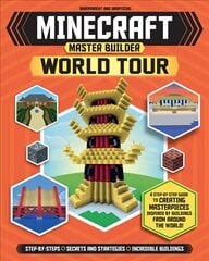 Minecraft Master Builder World Tour (Independent & Unofficial): Create your own Minecraft masterpieces from around the world цена и информация | Книги для подростков и молодежи | kaup24.ee