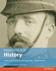 Edexcel GCSE (9-1) History Crime and punishment through time, c1000-present Student Book hind ja info | Noortekirjandus | kaup24.ee